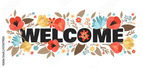 Welcome banner with flowers. Vector flat vector illustration isolated on white background.