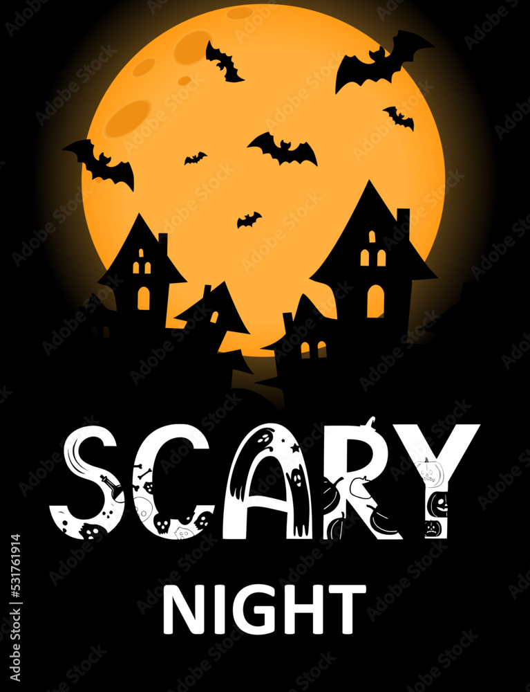 Scary night text on a black background. Halloween poster. Moon, castle and bats on a background.	