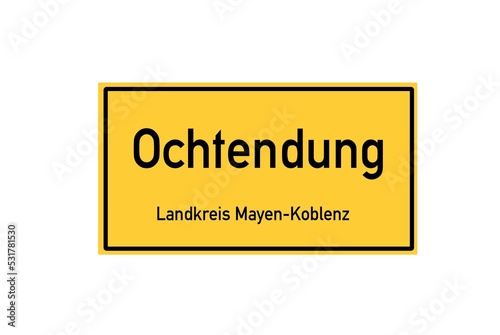 Isolated German city limit sign of Ochtendung located in Rheinland-Pfalz photo