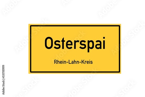 Isolated German city limit sign of Osterspai located in Rheinland-Pfalz photo