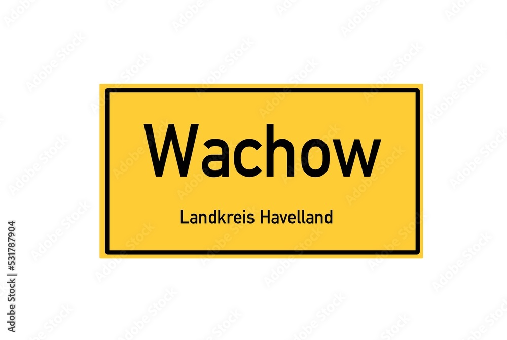 Isolated German city limit sign of Wachow located in Brandenburg Isolated German city limit sign of Wachow located in Brandenburg
