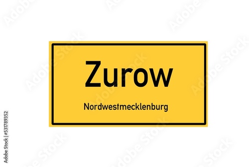 Isolated German city limit sign of Zurow located in Mecklenburg-Vorpommern photo