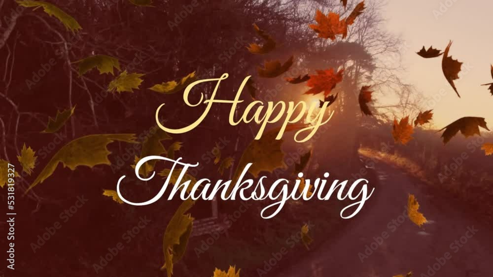 Animation of happy thanksgiving text over leaves falling in park