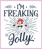 I am freaking jolly. Funny Christmas quote and saying vector. Hand drawn lettering phrase for Christmas. Good for T shirt print, poster, card, mug, and gift design.