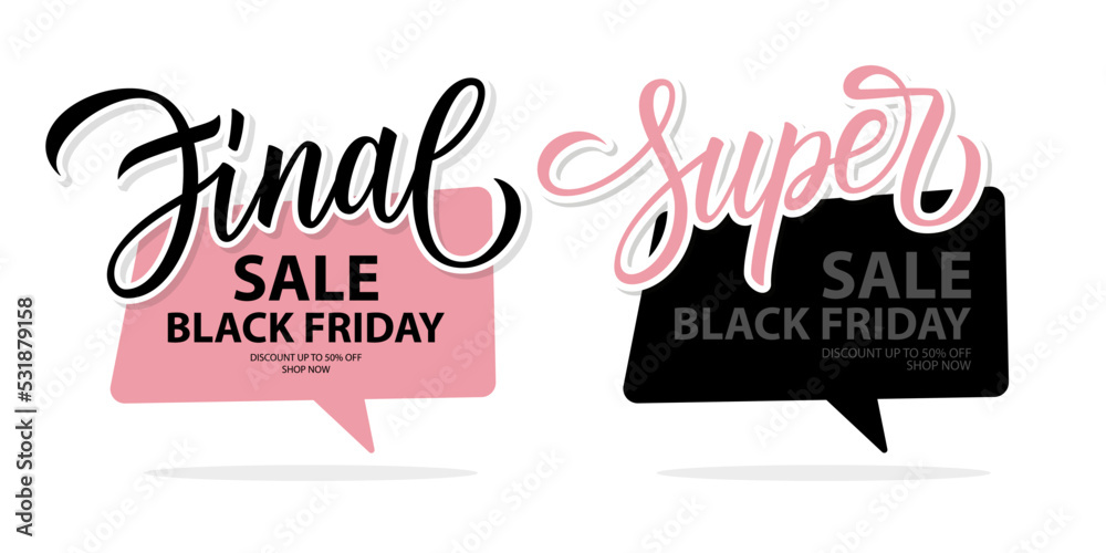 Final and Super Black Friday Sale promotional labels. Sales Season special offer commercial signs with hand lettering for discount shopping, promotion and advertising. Vector illustration. Final and Super Black Friday Sale promotional labels. Sales Season special offer commercial signs with hand lettering for discount shopping, promotion and advertising. Vector illustration.