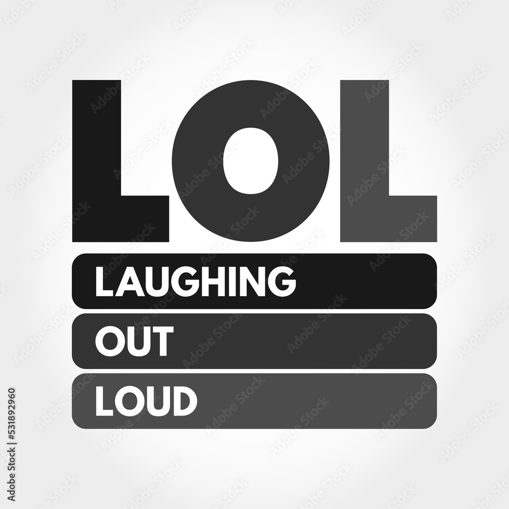 LOL Full Form- LOL Stands for Laugh Out Loud