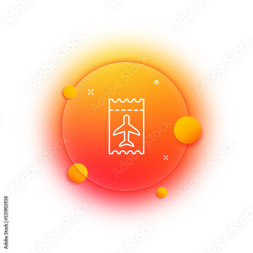 Flight ticket line icon. Pass document travel card, air transport, passenger airliner, airport, business class, trip. Travel concept. Glassmorphism style. Vector line icon for Business and Advertising