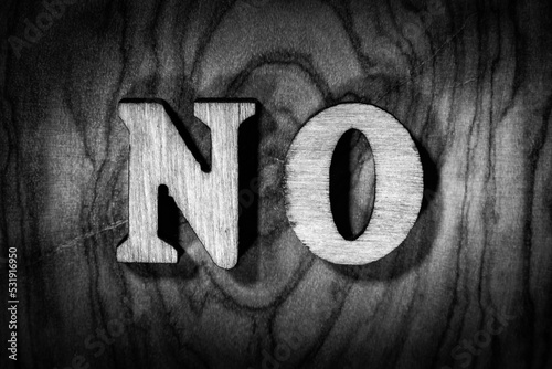 'No' word - Inscription by wooden letters #531916950
