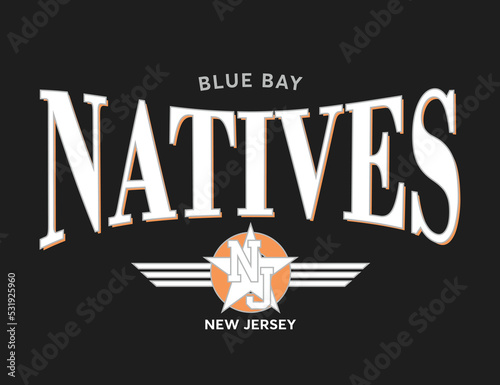 Obraz na płótnie Natives new jersey, slogan for t shirt template