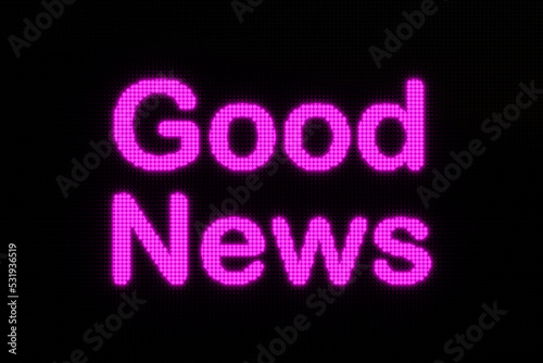 Good News. Dark LED screen with the word "Good News" in purple glowing letters. Inspriation, motivationa and announcement concept. 3D illustration