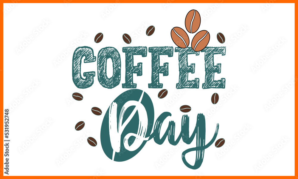 Coffee Day t-shirt design, Happy World Coffee T-shirt Creative Kids, and Coffee Day Theme Vector Illustration.