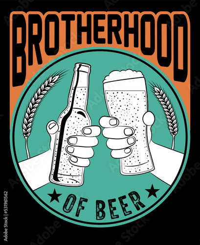 Brotherhood of beer, Beer t-shirt design, vector illustration.