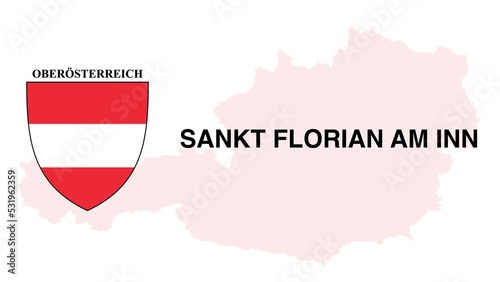 Sankt Florian am Inn: Illustration mit dem Ortsnamen der Österreichischen Stadt Sankt Florian am Inn im Bundesland Oberösterreich