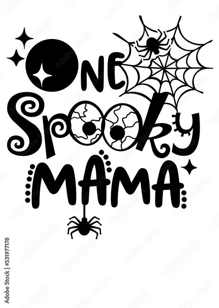 One spooky mama vector design. Halloween decor. Moon, spider, svg file. Funny holiday files.  Isolated transparent background.