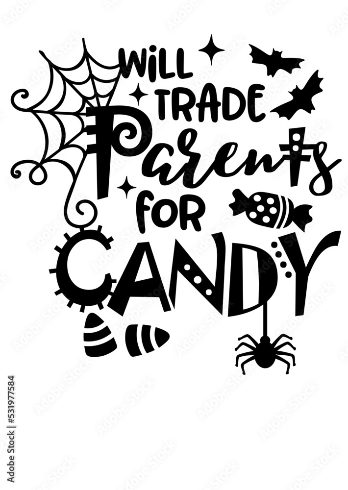 Will trade parents for candy quote humorous. Halloween decor. Spiderweb, bats art. Isolated transparent background.
