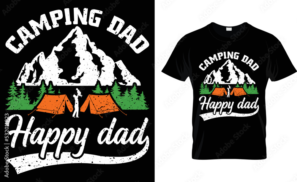 Camping Dad Happy Dad...T-Shirt Design.