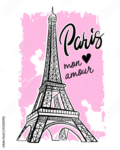 Fototapeta Naklejka Na Ścianę i Meble -  Paris print T-shirts and card. Hand lettering. Design for girls. Fashion illustration drawing in modern style. Girlish print with Eiffel Tower