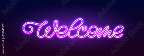 Welcome neon light calligraphic banner. Advertising ultraviolet extra glowing bright signboard title. Night club illuminated led line tube lights. Fluorescent inscription glow lamp editable stroke