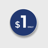 $1 Dollar Only Sticker. sale promotion Design. Only 1 dollar price tag. 1 dollar USD Price tag
