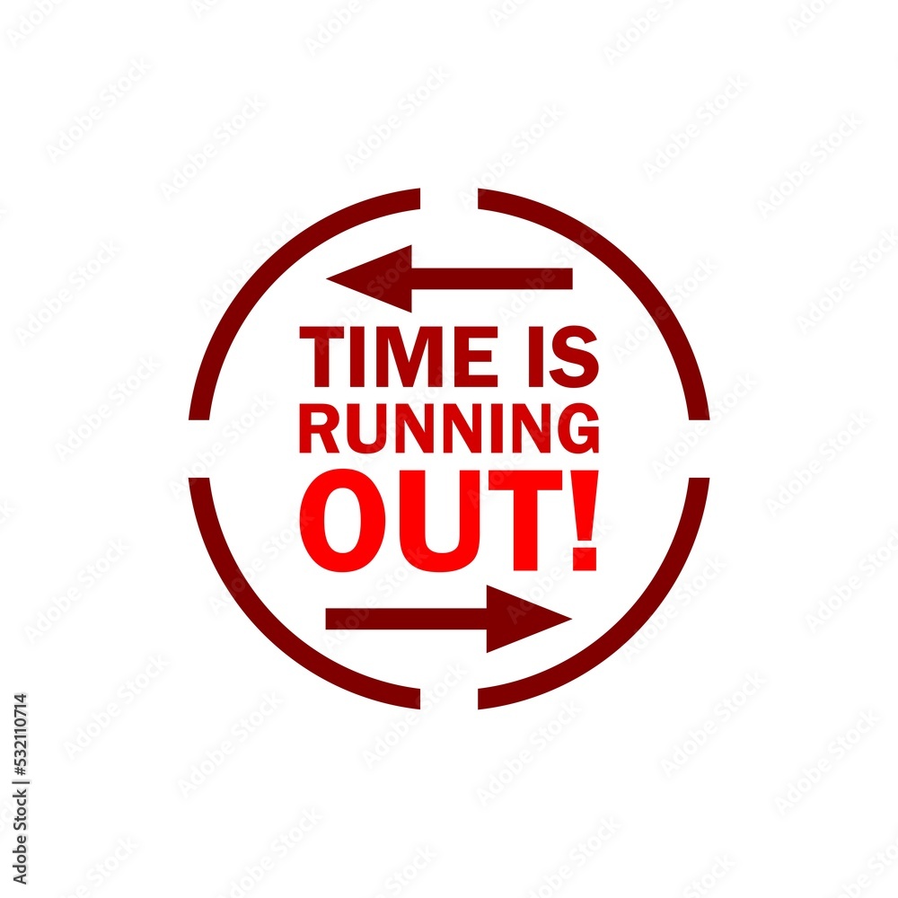 Time is running out concept isolated on white background Time is running out concept isolated on white background