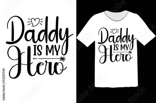 Daddy is My Hero svg design