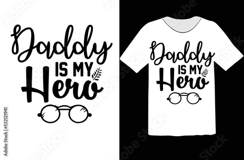 Daddy is My Hero svg design