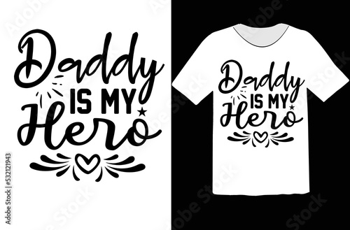 Daddy is My Hero svg design