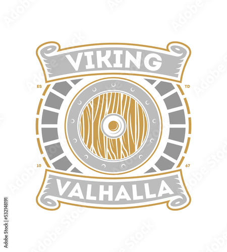 Viking valhalla isolated label with war shield. Scandinavian viking warrior badge, medieval barbarian emblem, nordic culture vector illustration.