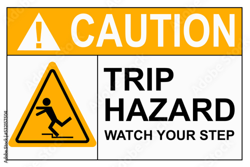 Watch your step tripping hazard caution sign isolated