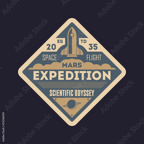 Scientific odyssey vintage isolated label. Mars expedition symbol, modern spacecraft flying, planet colonization vector illustration.