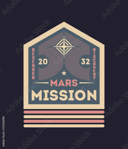Mars colonization vintage isolated label. Scientific odyssey symbol, modern spacecraft flying, planet discovery vector illustration.