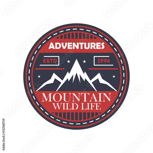 Mountaineering adventures vintage isolated badge. Outdoor explorer sign, touristic camping label, nature expedition vector illustration