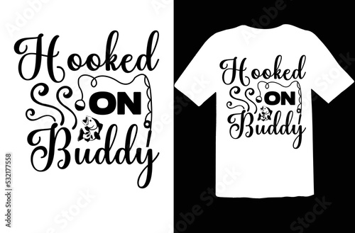 Hooked on Buddy svg design