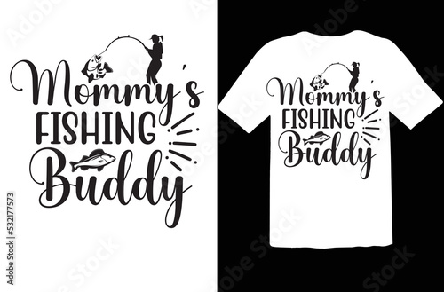 Mommy's Fishing Buddy svg design