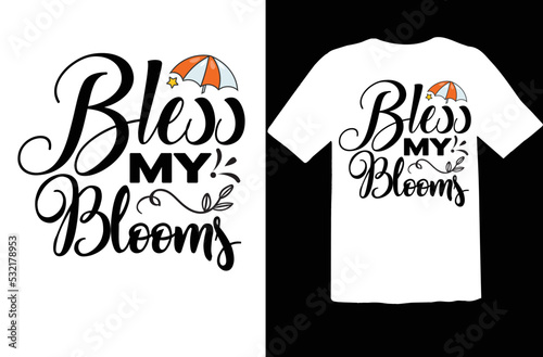 Bless My Blooms svg design