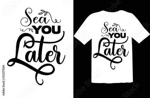 Sea You Later svg design