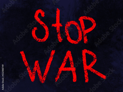 Red Stop war on black background. Perfect for card, banner, template, decoration, print, cover, web, element design.