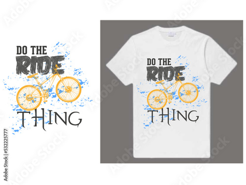 Do the ride thing t shirt design.