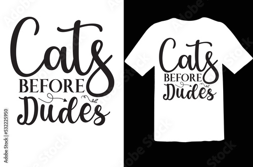 Cats before dudes svg design