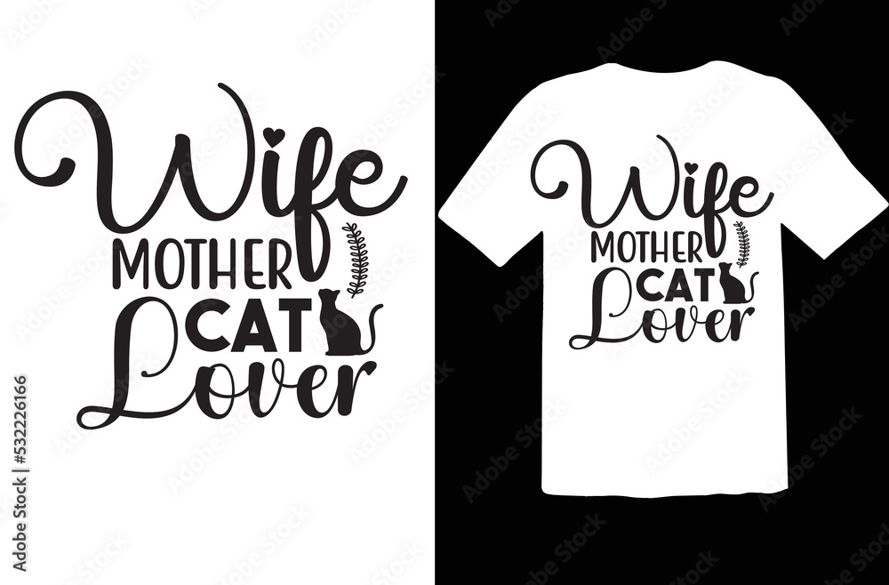 Wife Mother Cat Lover svg design Wife Mother Cat Lover svg design