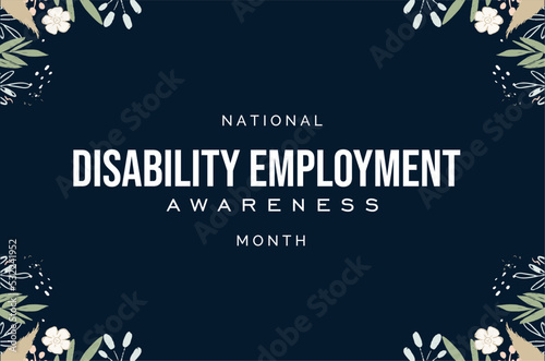 National Disability Employment Awareness Month. Holiday concept. Template for background  banner  card  poster  t-shirt with text inscription