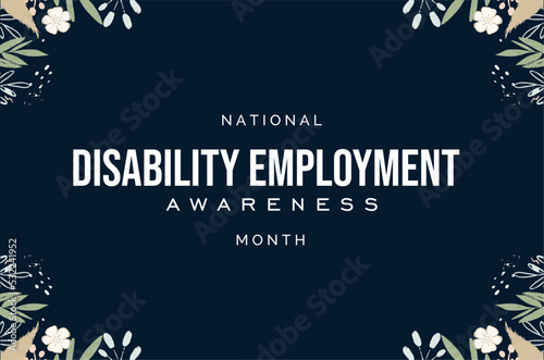 National Disability Employment Awareness Month. Holiday concept. Template for background, banner, card, poster, t-shirt with text inscription