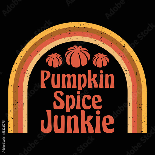 Pumpkin spice junkie Happy Halloween shirt print template, Pumpkin Fall Witches Halloween Costume shirt design