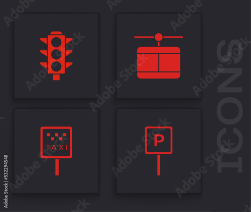 Set Parking, Traffic light, Cable car and Road sign for taxi stand icon. Vector