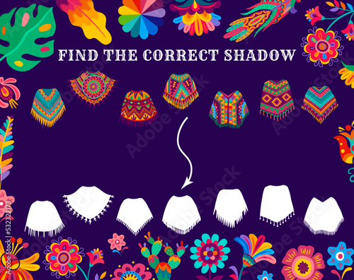 Find the correct shadow of mexican poncho clothes kids game worksheet. Child riddle with shadow matching activity, children educational game puzzle vector worksheet. Kids intelligence training quiz