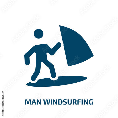 man windsurfing icon from sports collection. Filled man windsurfing, activity, sail glyph icons isolated on white background. Black vector man windsurfing sign, symbol for web design and mobile apps