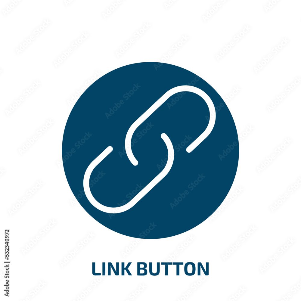 link button icon from user interface collection. Filled link button, link, button glyph icons isolated on white background. Black vector link button sign, symbol for web design and mobile apps link button icon from user interface collection. Filled link button, link, button glyph icons isolated on white background. Black vector link button sign, symbol for web design and mobile apps