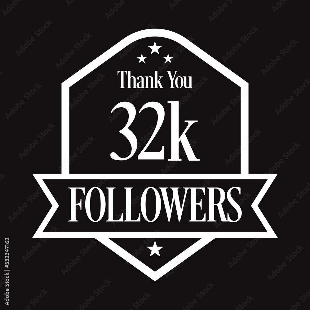 Thank you 32K followers, 32000 followers celebration, Vector Illustration