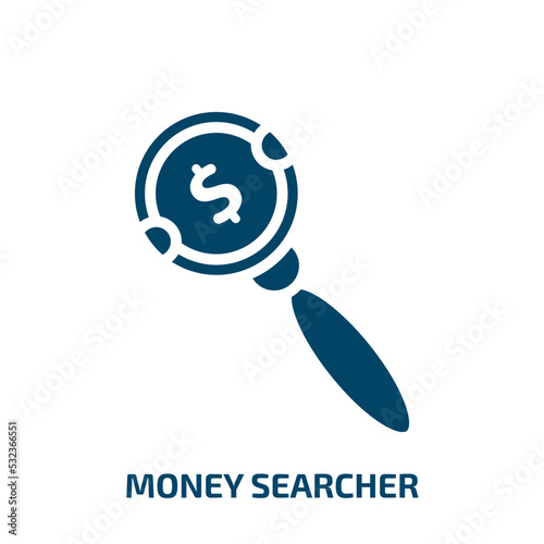 money searcher icon from business collection. Filled money searcher, business, money glyph icons isolated on white background. Black vector money searcher sign, symbol for web design and mobile apps