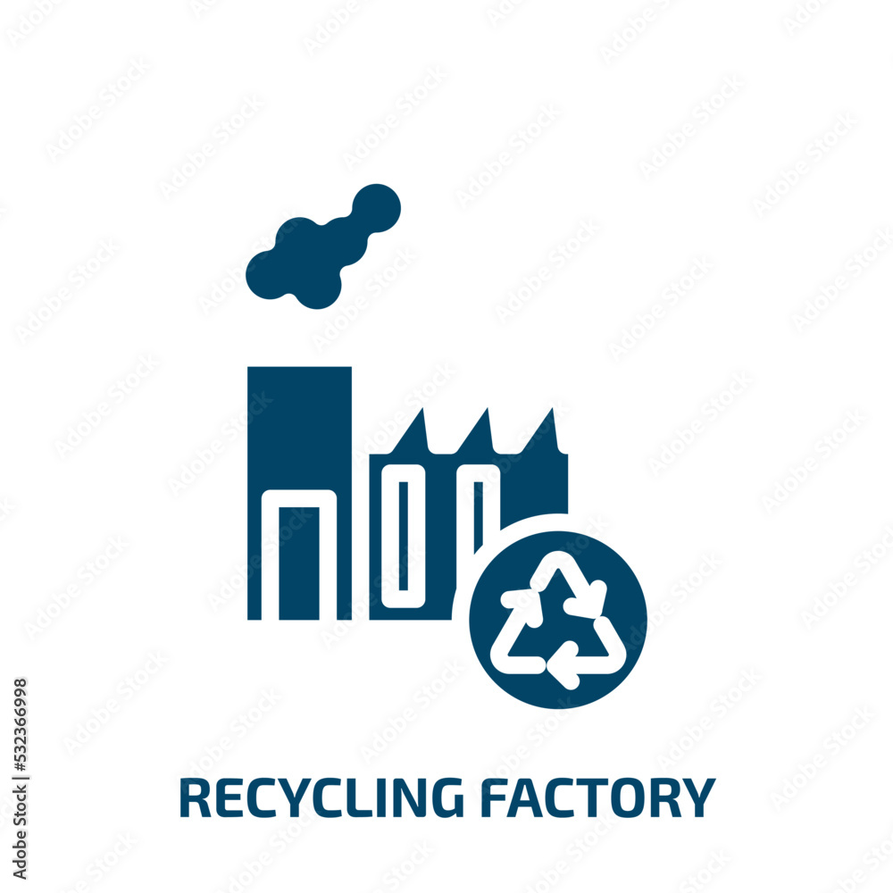 recycling factory icon from ecology collection. Filled recycling factory, recycle, tree glyph icons isolated on white background. Black vector recycling factory sign, symbol for web design and mobile recycling factory icon from ecology collection. Filled recycling factory, recycle, tree glyph icons isolated on white background. Black vector recycling factory sign, symbol for web design and mobile